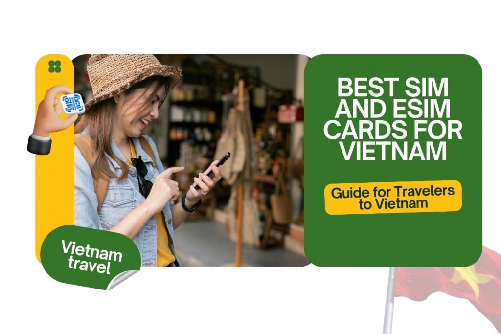 Best sim and esim card for vietnam
